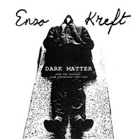 Enzo Kreft - Dark Matter